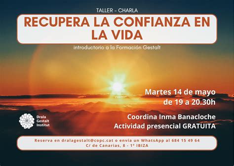 TALLER CHARLA GRATUITA Gestalt Recupera La Confianza En La Vida