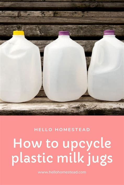 How To Upcycle Plastic Milk Jugs Upcycle Plastic Plastic Milk Milk Jug