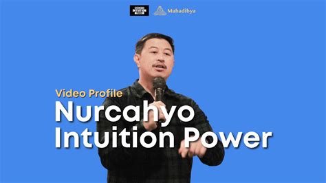 Nurcahyo Adi Kusumo Profile Life Coach Praktisi Intuisi Youtube