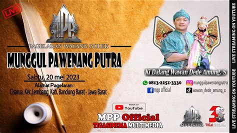 Live Wayang Golek Mpp Ii Dl Wawan Dede As Ii Desa Desa Kertawangi