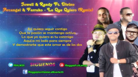 Jowell Randy Ft Divino Arcangel Farruko Lo Que Quiero Remix