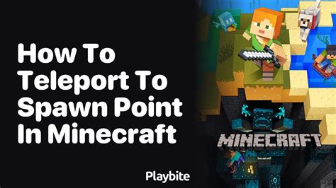 How To Teleport To Spawn Point In Minecraft Playbite