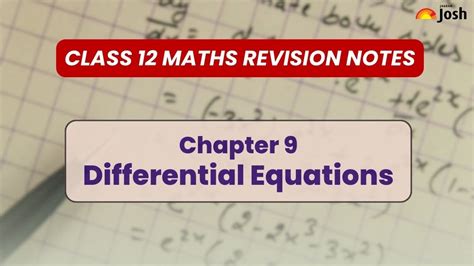 CBSE Class 12 Maths Chapter 9 Differential Equations Revision Notes