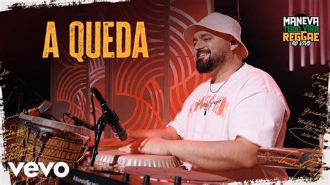 Maneva A Queda Tudo Vira Reggae Ao Vivo YouTube