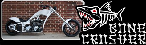 Hardcore Choppers Blog Archive Bone Crusher