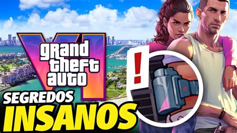 Gta Vi Gr Ficos Ve Culos E Muito Mais Segredos Incr Veis Que Voc