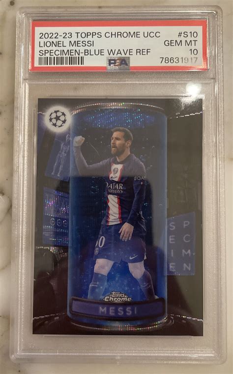 Topps Chrome Ucc Lionel Messi Specimen Blue Wave Psa Pop