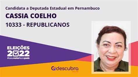 Cassia Coelho 10333 REPUBLICANOS Candidata A Deputado Estadual De