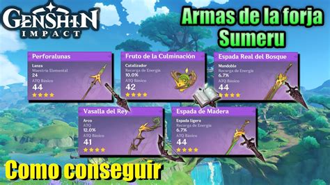 Armas De La Forja De Sumeru⚔️ Genshin Impact Youtube