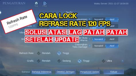 Cara Lock Refrase Rate Fps Mobile Legends Solusi Atasi Lag Patah