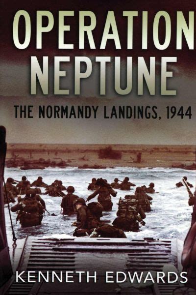 Operation Neptune The Normandy Landings 1944