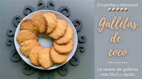 Galletas De Coco Crujientes Y Deliciosas Receta Muy F Cil Youtube