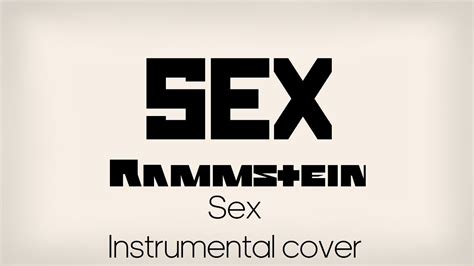 Rammstein Sex Instrumental Cover Youtube