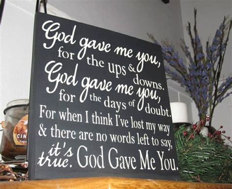 Handmade Wood Sign God Gave Me You For The Ups And Downs Quote Wall