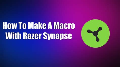 How To Make A Macro With Razer Synapse YouTube