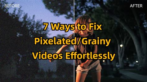 How To Fix Pixelated Videos 7 Solutions