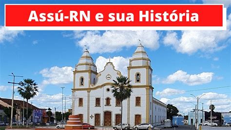 Conhecendo A Cidade De Ass E Sua Hist Ria Youtube