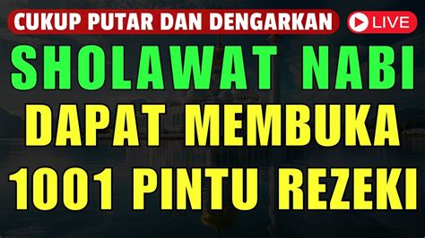 Dengarkan Ini Sholawat Jibril Penarik Rezeki Paling Mustajab Sholawat