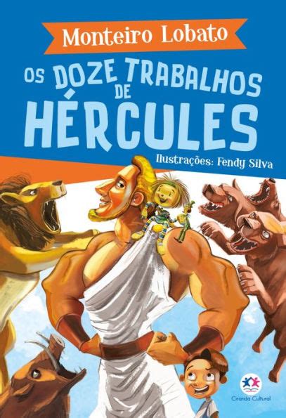 Os Doze Trabalhos De H Rcules By Monteiro Lobato Ebook Barnes Noble