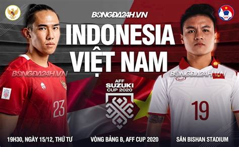 Nh N Nh Vi T Nam Vs Indonesia V Ng B Ng Aff Cup