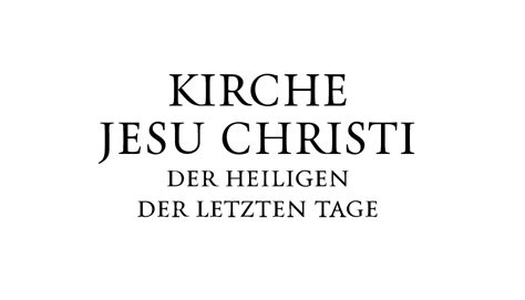 Kirche Jesu Christi Der Heiligen Der Letzten Tage Treuimglauben De