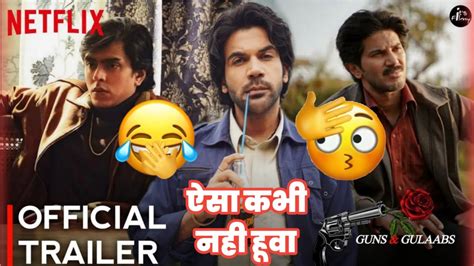 Guns Gulaabs Official Trailer Review Raj Dk Rajkummar