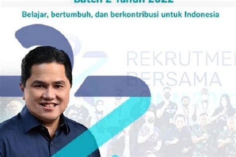 Rekrutmen Bersama Bumn Batch Sudah Dibuka Bagi D S Ini Jadwal