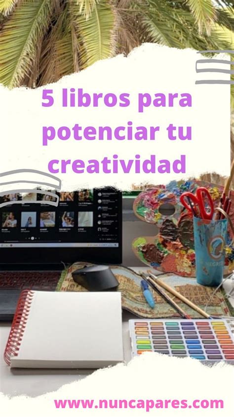 Libros Para Inspirar Tu Creatividad