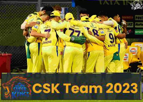 Csk Team 2023 Players List Complete Chennai Super Kings Csk Squad And Players List For Ipl 2023