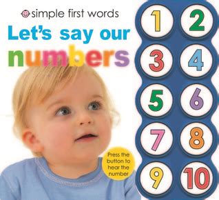 Simple First Words Let S Say Our Numbers By Roger Priddy Goodreads