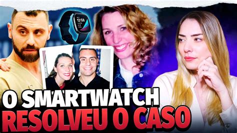 O Smartwatch Solucionou O Crime Caso Connie Dabate Youtube