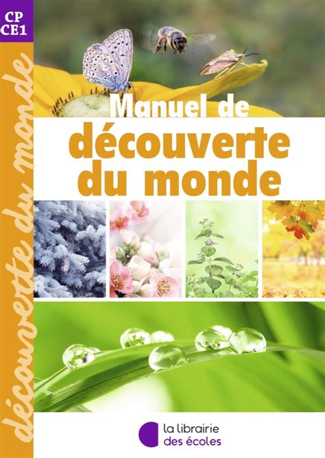 Manuel De Découverte Du Monde Cp Ce1 La Librairie Des Ecoles