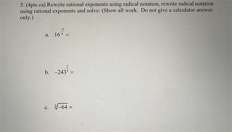 Solved 5 4pts Ea Rewrite Rational Exponents Using Radical