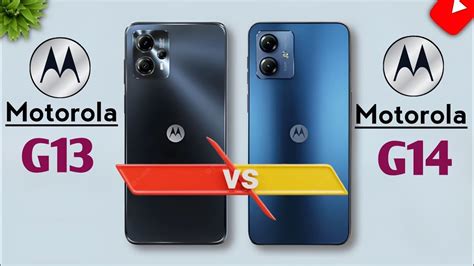 Motorola Moto G13 4G Vs Motorola Moto G14 4G YouTube