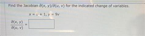 Solved Find The Jacobian Partial X Y Partial U