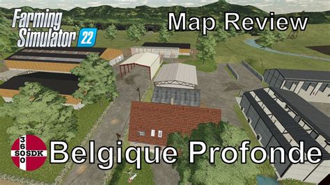 Belgique Profonde Map Review Dansk Farming Simulator 22 YouTube