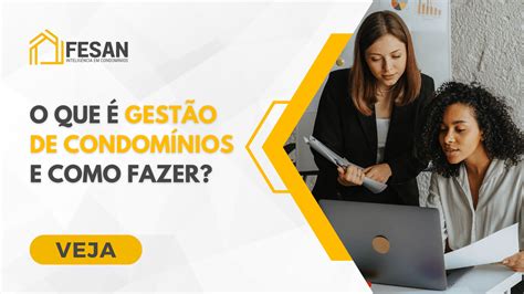 O Que Gest O De Condom Nios E Como Fazer Fesan