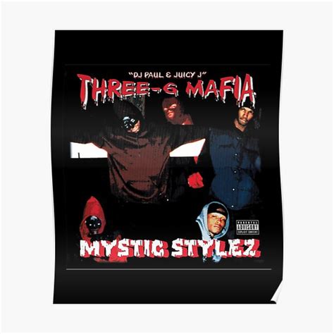 Three Six Mafia Mystic Stylez Classic Poster For Sale By Chichiquan