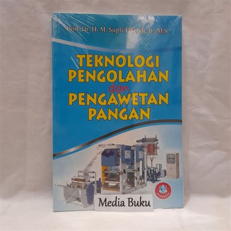 Jual Original Teknologi Pengolahan Dan Pengawetan Pangan Supli