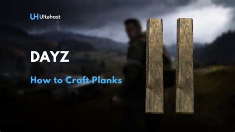 How To Craft Planks In Dayz Ultahost Blog