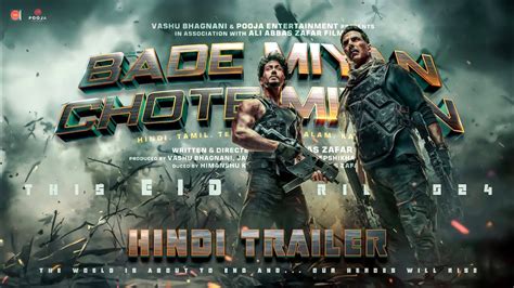 Bademiyanchotemiyan Hindi Trailer Akshay Tiger Prithviraj Aaz Jackky 10th April