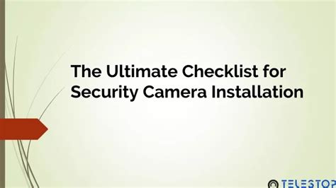 PPT The Ultimate Checklist For Security Camera Installation