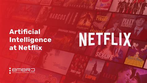 Artificial Intelligence At Netflix Two Current Use Cases Emerj