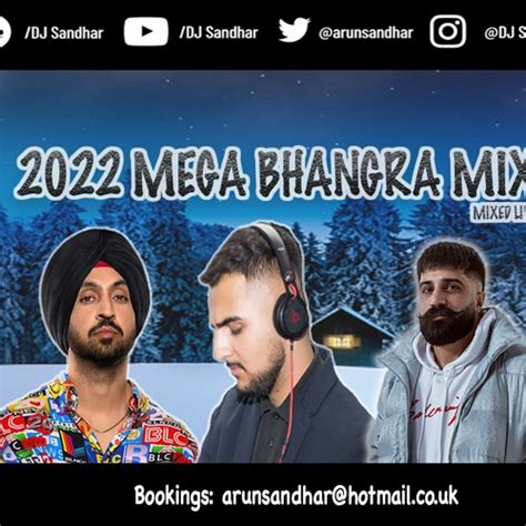 Stream 2022 Mega Bhangra Mix Part 1 Best Dancefloor Tracks By Dj Sandhar Listen Online For