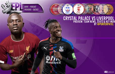 Crystal Palace Vs Liverpool Preview Team News Stats And Key Men