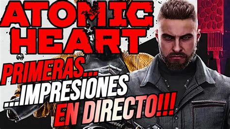 ATOMIC HEART PRIMERAS IMPRESIONES EN DIRECTO PC YouTube