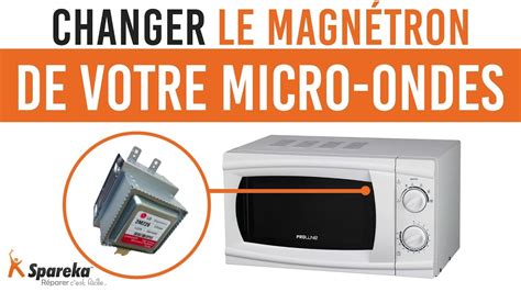 Comment Changer Le Magn Tron De Votre Micro Ondes Youtube