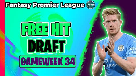 FPL DOUBLE GAMEWEEK 34 FREE HIT GUIDE Fantasy Premier League YouTube