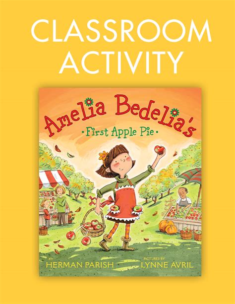 Amelia Bedelias First Apple Pie Classroom Activities