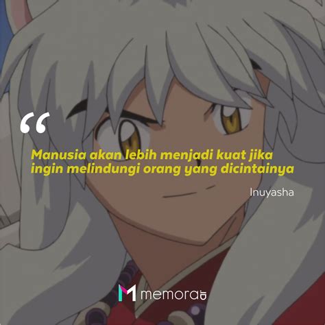 31 Kata Kata Mutiara Anime Inuyasha Penuh Makna Memora Id